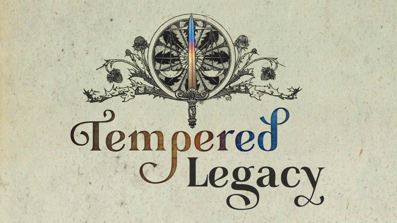 Review - Tempered Legacy